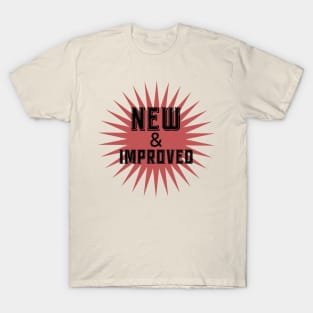 New and Improved - Design 2 T-Shirt